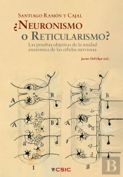¿Neuronismo O Reticularismo?