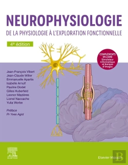 Bertrand.pt - Neurophysiologie : De La Physiologie À L'Exploration Fonctionnelle ; Avec Simulateur Informatique (4e Édition)