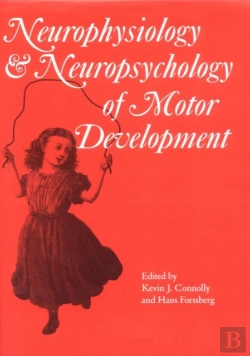 Bertrand.pt - Neurophysiology And Neuropsychology Of Motor Development