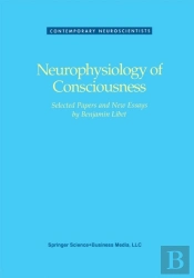 Neurophysiology Of Consciousness
