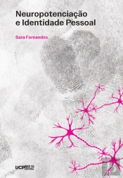 Neuropotenciação e Identidade Pessoal