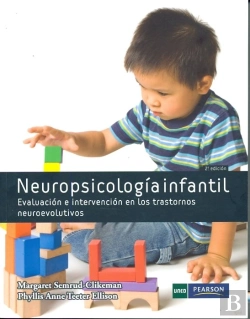 Bertrand.pt - Neuropsicolog¡A Infantil. Evaluación E Intervención En Los Trastornos Neuroevolutivos