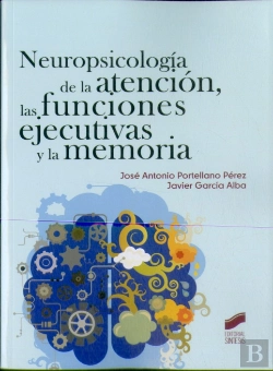 Bertrand.pt - Neuropsicología De La Atención, Las Funciones Ejecutivas Y La Memoria