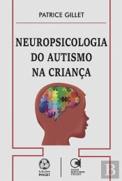 Neuropsicologia do Autismo na Criança