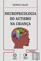 Neuropsicologia do Autismo na Criança