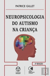 Neuropsicologia do Autismo na Criança