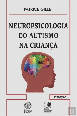 Bertrand.pt - Neuropsicologia do Autismo na Criança