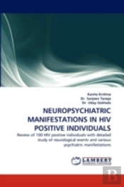 Neuropsychiatric Manifestations In Hiv Positive Individuals