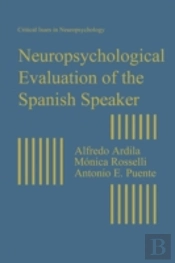 Neuropsychological Evaluation Of The Spanish Speaker