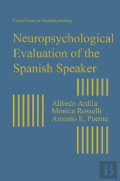 Neuropsychological Evaluation Of The Spanish Speaker