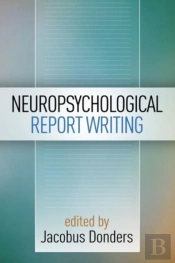 Neuropsychological Report Writing