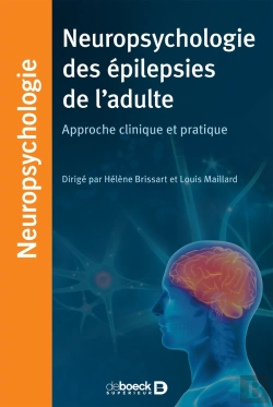Bertrand.pt - Neuropsychologie Des Épilepsies De L'Adulte ; Approche Clinique Et Pratique