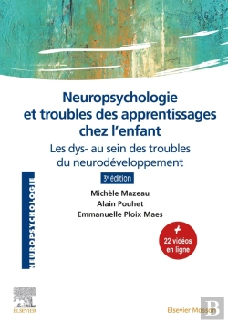 Bertrand.pt - Neuropsychologie Et Troubles Des Apprentissages Chez L'Enfant : Les Dys- Au Sein Des Troubles Du Neurodéveloppement (3e Édition)