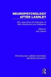 Neuropsychology After Lashley
