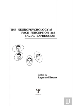 Bertrand.pt - Neuropsychology Of Face Perception And Facial Expression