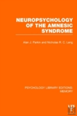 Bertrand.pt - Neuropsychology Of The Amnesic Syndrome (Ple: Memory)