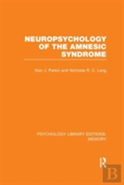 Neuropsychology Of The Amnesic Syndrome (Ple: Memory)