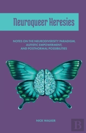 Neuroqueer Heresies