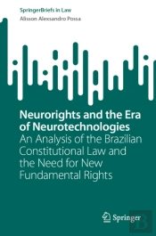 Neurorights And The Era Of Neurotechnologies