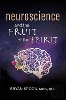 Neuroscience And The Fruit Of The Spirit