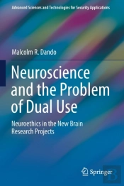 Neuroscience And The Problem Of Dual Use