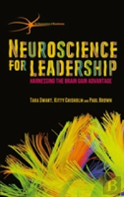 Neuroscience For Leadership