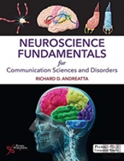 Neuroscience Fundamentals For Communication Sciences And Disorders