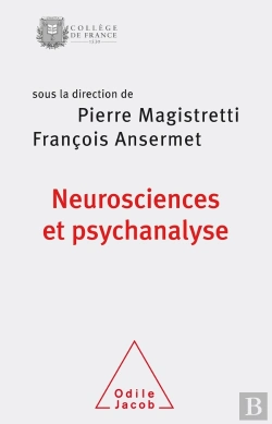 Bertrand.pt - Neurosciences Et Psychanalyse : Travaux Du Collège De France