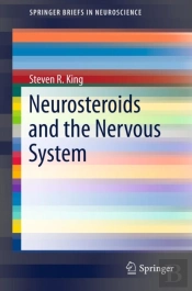 Neurosteroids And The Nervous System