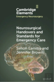 Neurosurgical Handovers And Standards For Emergency Care