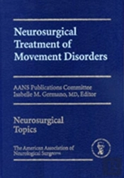 Neurosurgical Treatment Of Movement Disorders