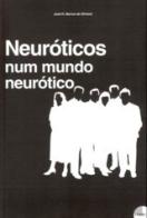Neuróticos num Mundo Neurótico
