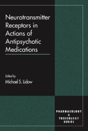 Neurotransmitter Receptors In Actions Of Antipsychotic Medications