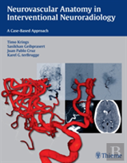 Neurovascular Anatomy In Interventional Neuroradiology