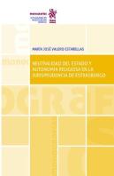 Neutralidad Del Estado Y Autonomia Religiosa En La Jurisprud