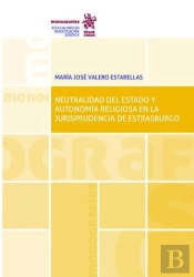 Neutralidad Del Estado Y Autonomia Religiosa En La Jurisprud
