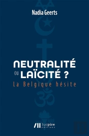 Neutralité Ou Laïcité ? La Belgique Hésite