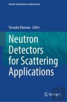 Neutron Detectors For Scattering Applications