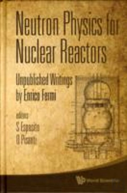 Bertrand.pt - Neutron Physics For Nuclear Reactors: Unpublished Writings By Enrico Fermi