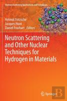Neutron Scattering And Other Nuclear Techniques For Hydrogen In Materials