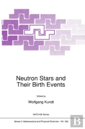 Neutron Stars And Their Birth Events