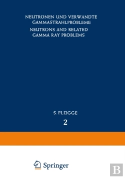 Bertrand.pt - Neutrons And Related Gamma Ray Problems / Neutronen Und Verwandte Gammastrahlprobleme