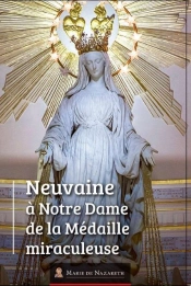 Neuvaine À Notre Dame De La Médaille Miraculeuse