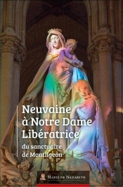 Neuvaine À Notre Dame Libératrice Du Sanctuaire De Montligeon