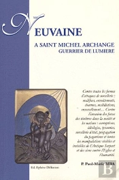 Neuvaine ; À Saint Michel Archange, Guerrier De Lumière