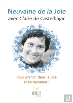 Bertrand.pt - Neuvaine De La Joie Avec Claire De Castelbajac