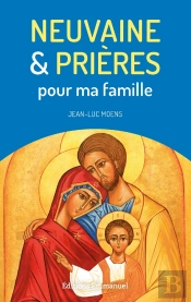 Neuvaine Et Prières Pour Ma Famille