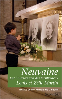 Bertrand.pt - Neuvaine ; Par L'Intercession Des Bienheureux Louis Et Zélie Martin