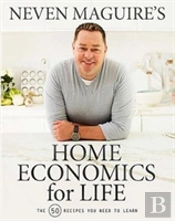 Neven Maguireâ€™S Home Economics For Life