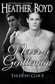 Never A Gentleman